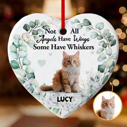 Not All Angels Have Wings Some Have Whiskers | Personalized Heart Shaped Ceramic Ornament JSHCOPT2290TA