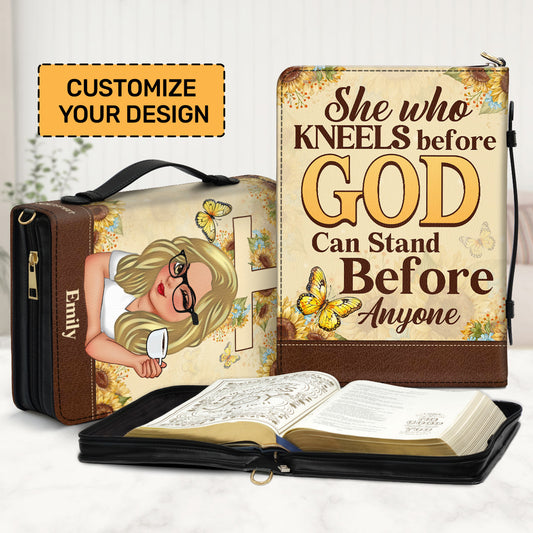 She Who Kneels Before God Can Stand Before Anyone | Personalized Bible Cover JSBCPTN1146D