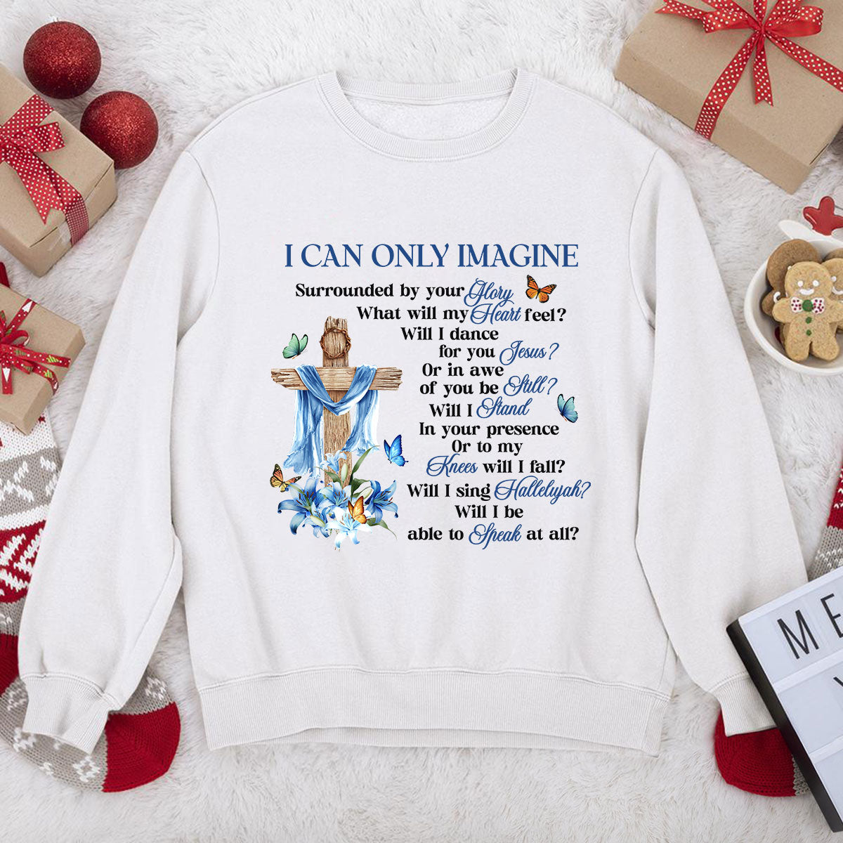 Awesome Christian Unisex Sweatshirt - I Can Only Imagine 2DUSNAM1008A