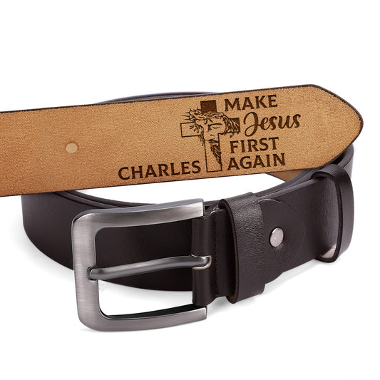 Make Jesus First Again | Personalized Engraved Leather Belt