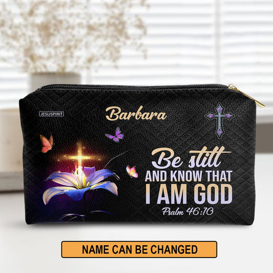 Jesuspirit | Psalm 46:10 | Personalized Zippered Leather Pouch | Be Still And Know That I Am God | Gift For Christian Ladies NUM501