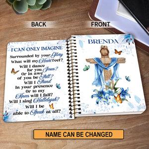 Jesuspirit  | Religious Gift For Christian People | I Can Only Imagine | Personalized Spiral Journal SJNAM1008A