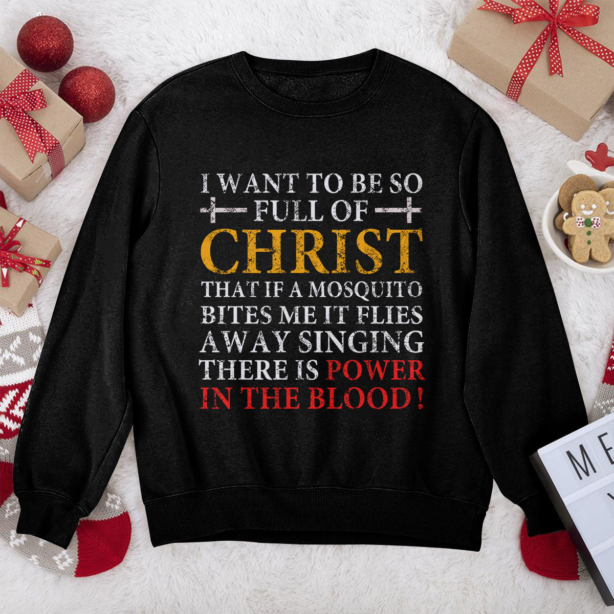 Awesome Christian Unisex Sweatshirt - I Want To Be So Full Of Christ 2DUSNAM1016