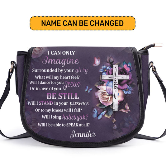 I Can Only Imagine - Personalized Leather Saddle Bag HH175B