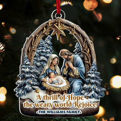 A Thrill Of Hope The Weary World Rejoice | Personalized 1-Side Acrylic Ornament