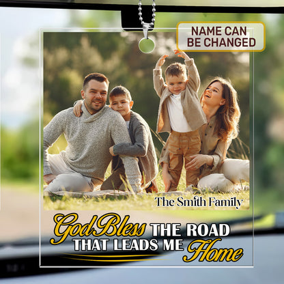 God Bless The Road That Leads Me Home | Personalized 1-Side Car Acrylic Hanging Ornament JSUPCHOHLTN1577M