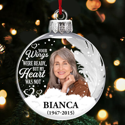 Your Wings Were Ready But My Heart Was Not | Personalized 1-Side Acrylic Ornament JSACOPT2385T