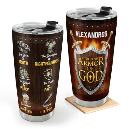 Put On The Full Armor Of God | Personalized Stainless Steel Tumbler JSSSTM1026