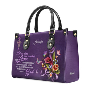 Special Personalized Leather Handbag - Everyone Who Loves Has Heen Born Of God And Knows God NUH464