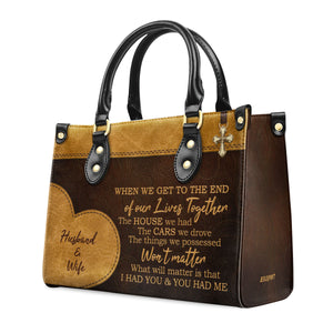 I Had You And You Had Me - Lovely Personalized Leather Handbag NUHN390