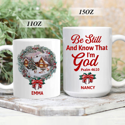 Be Still And Know That I'm God | Personalized White Ceramic Mug