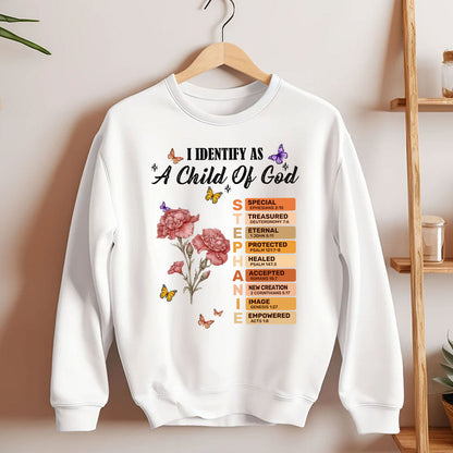 I Identify As A Child Of God | Personalized Unisex Sweatshirt