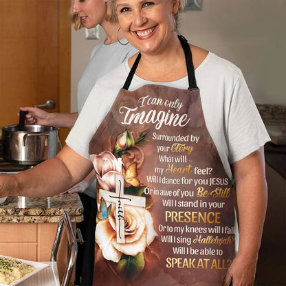 Jesuspirit | Faith Cross And Roses | I Can Only Imagine | Unique Gift For Christians | Apron With Tie Back Closure HN122