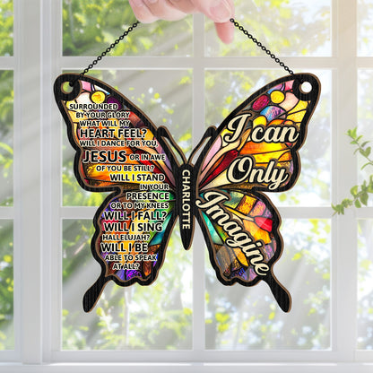 I Can Only Imagine | Personalized Window Hanging Suncatcher JSWHSCPTN1635M