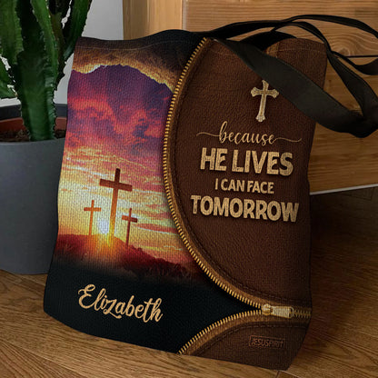 Unique Personalized Tote Bag - Because He Lives, I Can Face Tomorrow NUH267