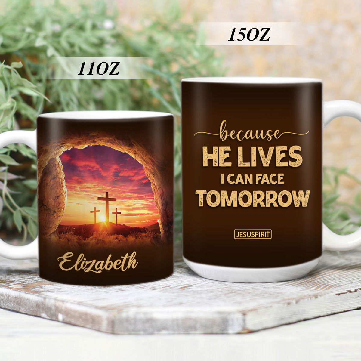 Because He Lives, I Can Face Tomorrow - Awesome Personalized White Ceramic Mug NUH267