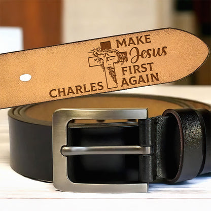 Make Jesus First Again | Personalized Engraved Leather Belt