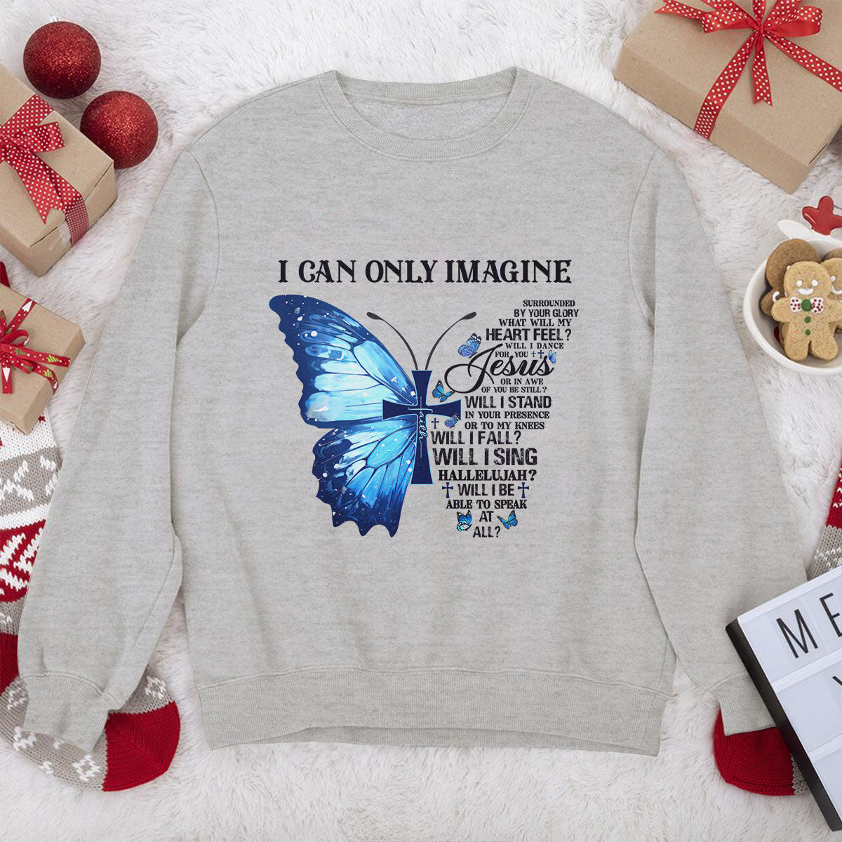 Awesome Christian Unisex Sweatshirt - I Can Only Imagine 2DUSNAM1011