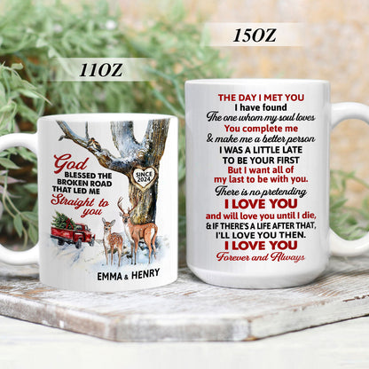 God Blessed The Broken Road That Led Me Straight To You | Personalized White Ceramic Mug