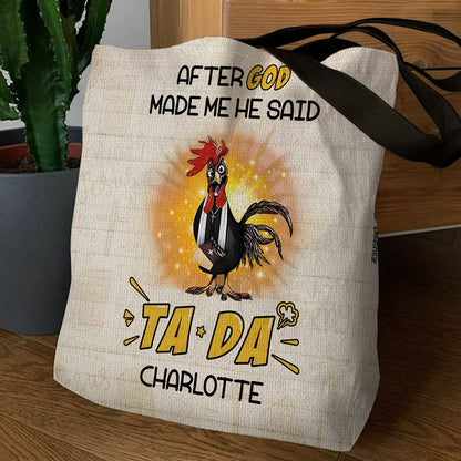 After God Made Me He Said TADA - Beautiful Tote Bag TBNAHN1006A