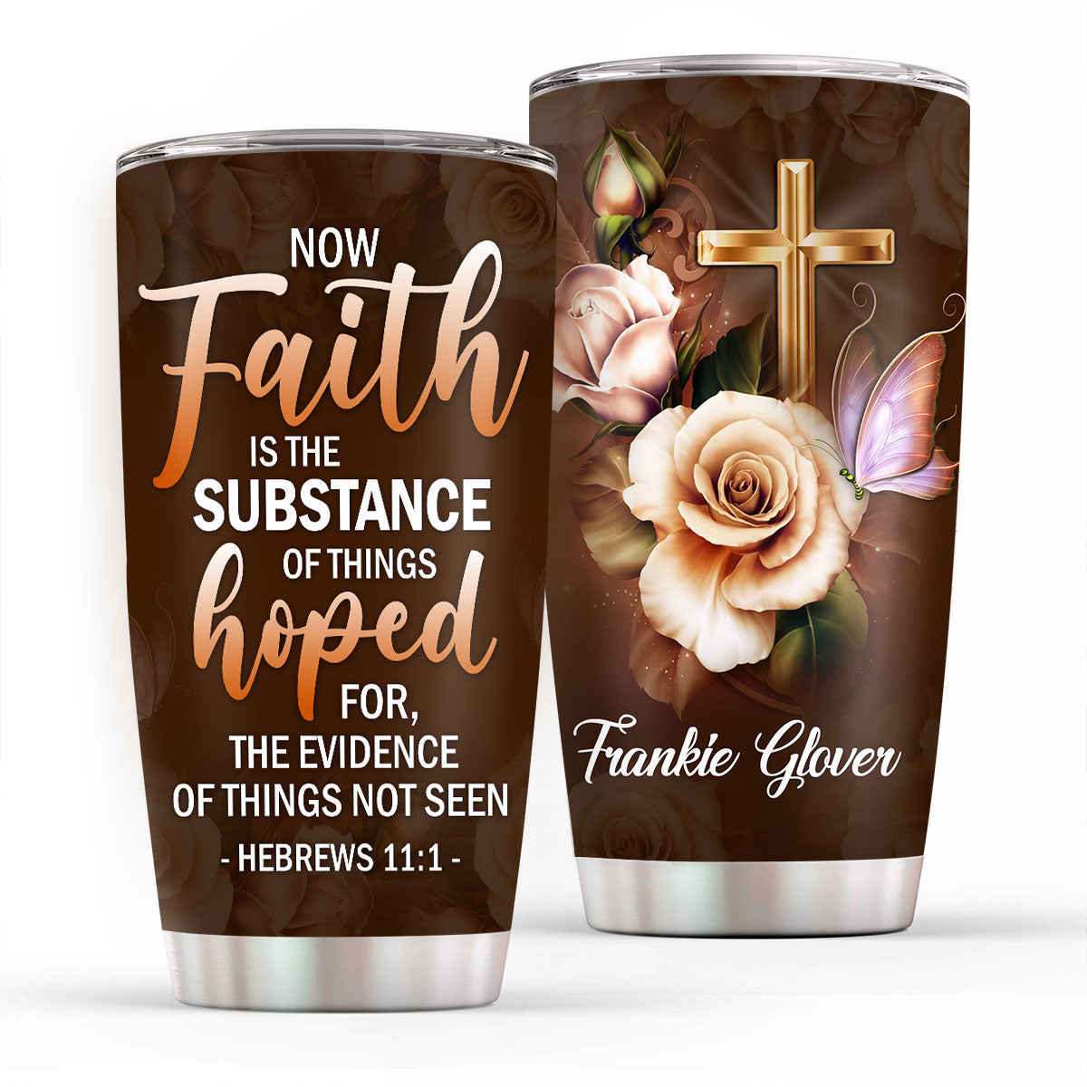 Personalized Stainless Steel Tumbler 20oz | Faith Is The Substance Of Things Hoped