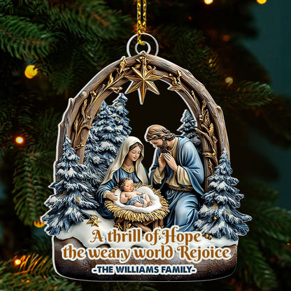 A Thrill Of Hope The Weary World Rejoice | Personalized 1-Side Acrylic Ornament