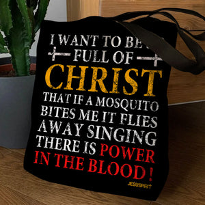 I Want To Be So Full Of Christ - Beautiful Tote Bag TBNAM1016