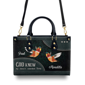 God Knew My Heart Needed You - Beautiful Personalized Leather Handbag AHN238