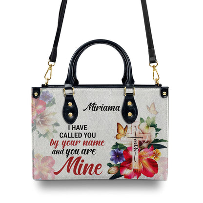 Jesuspirit | Personalized Leather Handbag | I Have Called You By Your Name | Isaiah 43:1 | Cross And Flower H143