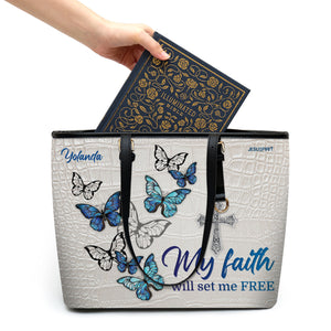 My Faith Will Set Me Free - Adorable Large Leather Tote Bag HHN421
