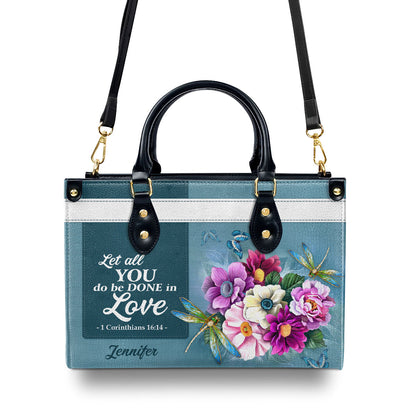 Jesuspirit | 1 Corinthians 16:14 | Let All That You Do Be Done In Love | Christian Valentines Day Ideas For Women | Personalized Leather Handbag With Handle LHBH829