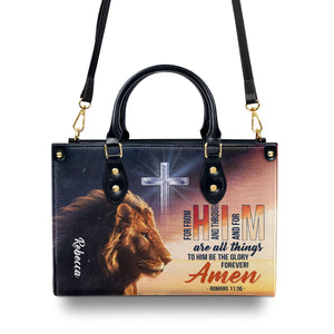 To Him Be The Glory Forever - Personalized Leather Handbag NUH462