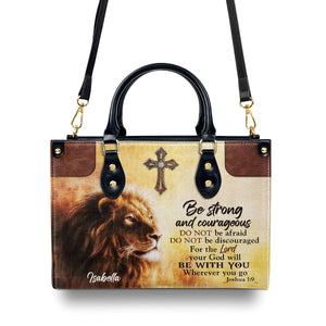 Be Strong And Courageous - Unique Personalized Lion Leather Handbag NUHN304