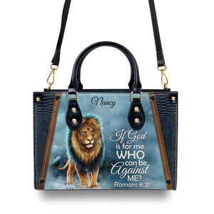 Awesome Personalized Leather Handbag - If God Is For Me Who Can Be Against Me NUM461