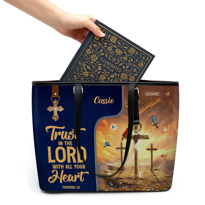 Must-Have Personalized Large Leather Tote Bag - Trust In The Lord With All Your Heart NUM500