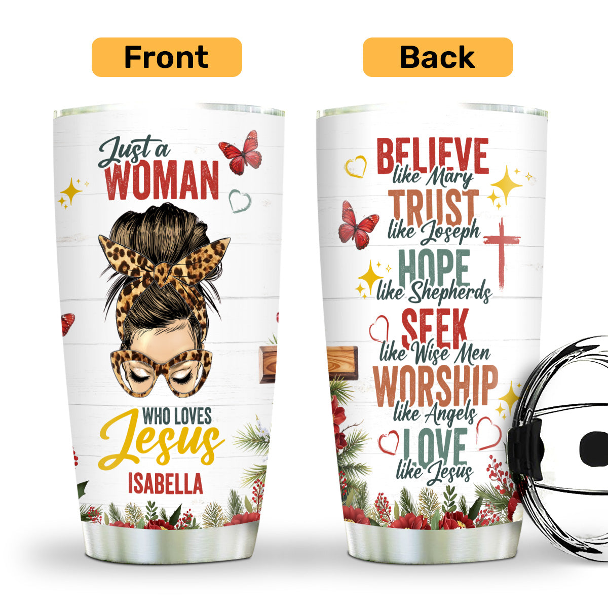 Just A Woman Who Loves Jesus | Personalized Stainless Steel Tumbler JSSSTPTN1428D