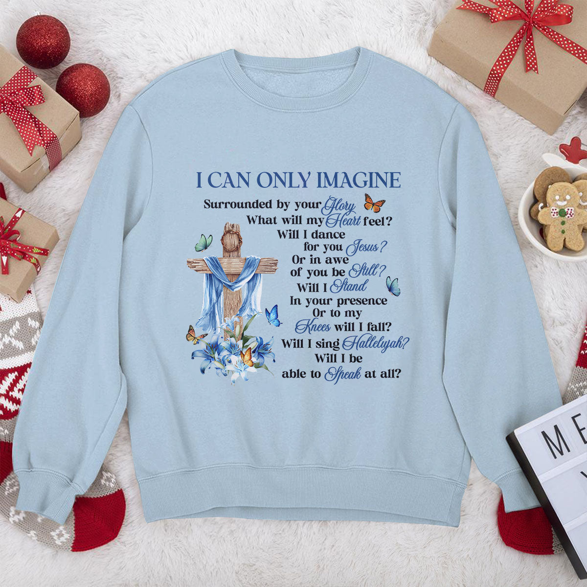 Awesome Christian Unisex Sweatshirt - I Can Only Imagine 2DUSNAM1008A