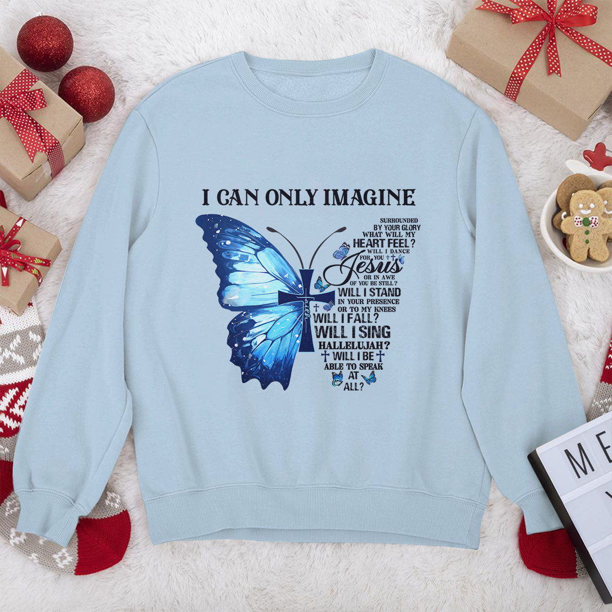 Awesome Christian Unisex Sweatshirt - I Can Only Imagine 2DUSNAM1011