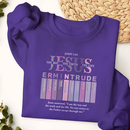 Jesus The Way The Truth The Life | Personalized Unisex Sweatshirt