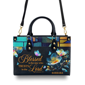 Jesuspirit | Personalized Leather Handbag With Handle | Blessed Is The One Who Trusts In The Lord | Jeremiah 17:7 | Spiritual Gift Of Faith For Women LHBHN690