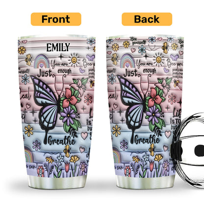 You Are Enough | Personalized Stainless Steel Tumbler JSSSTT50
