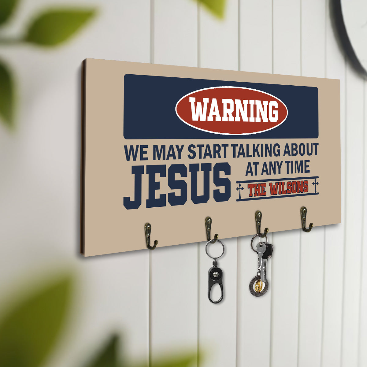 Warning We May Start Talking About Jesus At Any Time | Personalized Key Holder JSUWKHCSPT1756L