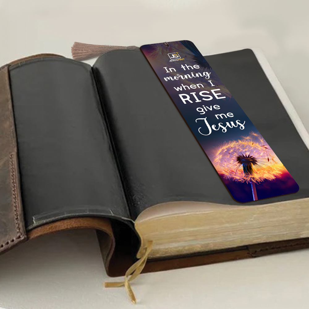 Personalized Wooden Bookmarks - In The Morning When I Rise Give Me Jesus HN39