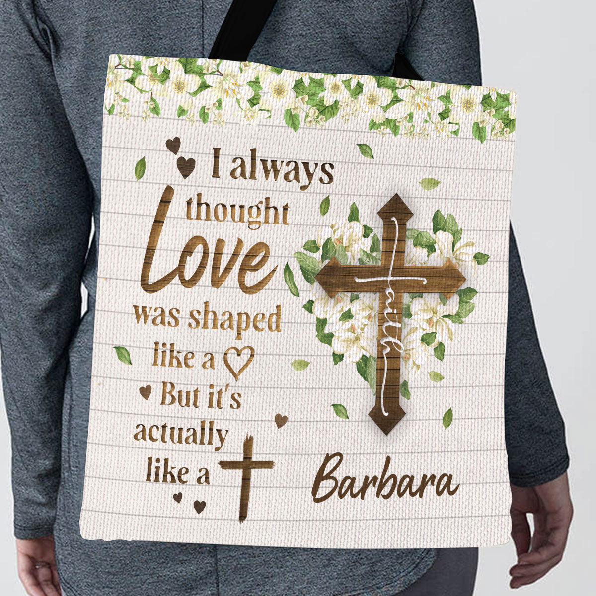 Pretty Personalized Christian Tote Bag - Love Is Actually Like A Cross NUHN222D