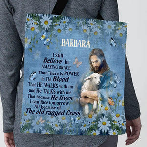 Jesuspirit| Personalized Christian Tote Bag | Jesus I Still Believe In Amazing Grace TBM742