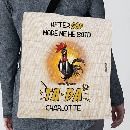 After God Made Me He Said TADA - Beautiful Tote Bag TBNAHN1006A