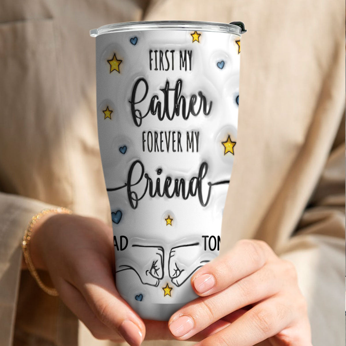 Stainless Steel Tumbler | First My Father Forever My Friend  SSTM1018