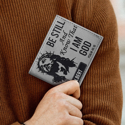 Be Still And Know That I Am | Personalized Folded Wallet For Men