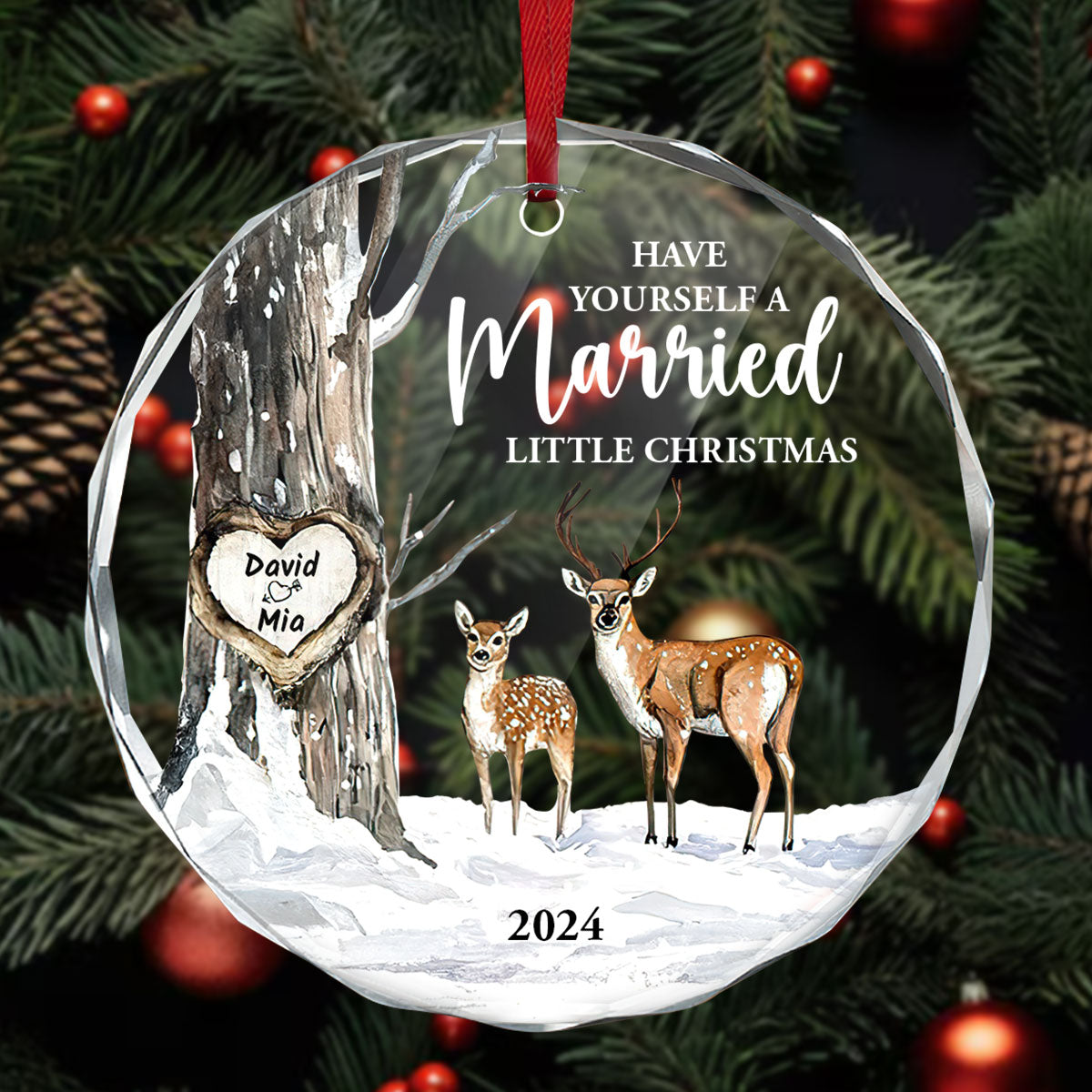 Have Yourself A Married Little Christmas | Personalized 1-Side Round Glass Ornament JSURGOPPT2584M