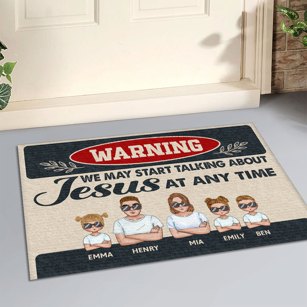 Warning We May Start Talking About Jesus At Any Time | Personalized Doormat JSDMPT1789M